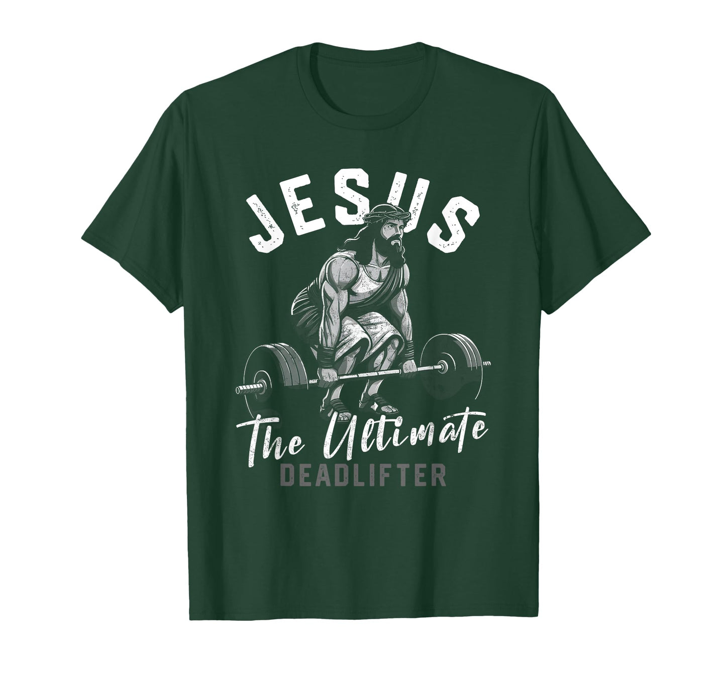 Funny Christian Gym Jesus The Ultimate Deadlifter Workout T-Shirt