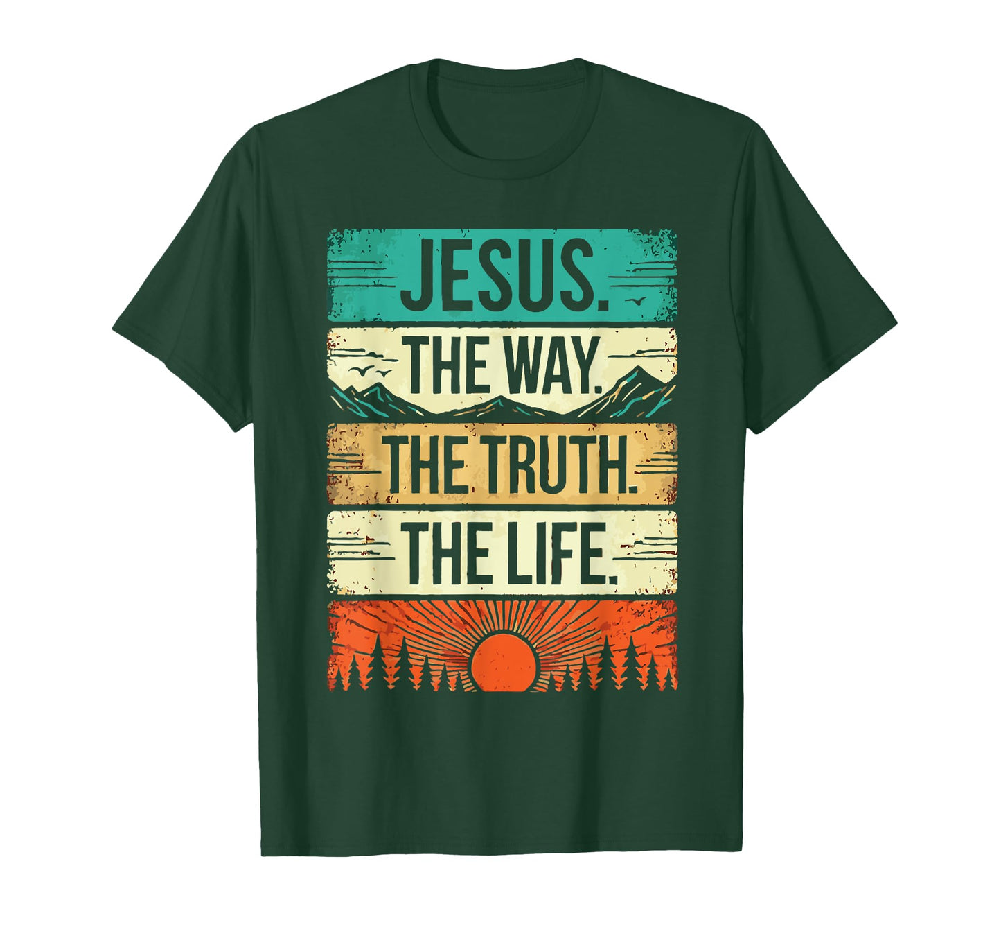 Jesus the way the truth the life T-Shirt