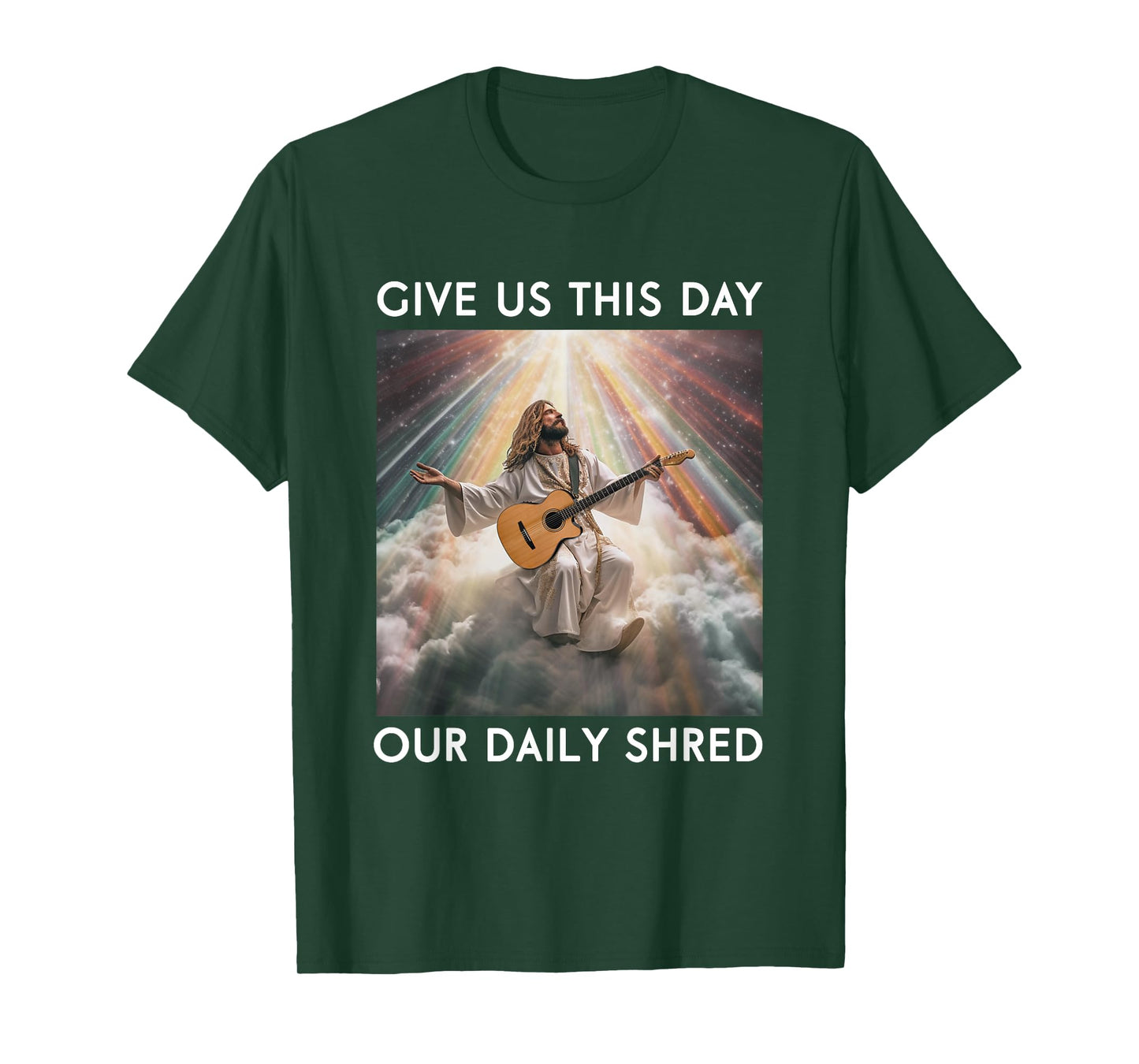 Give Us This Day Our Daily Shred Jesus Christian T-Shirt