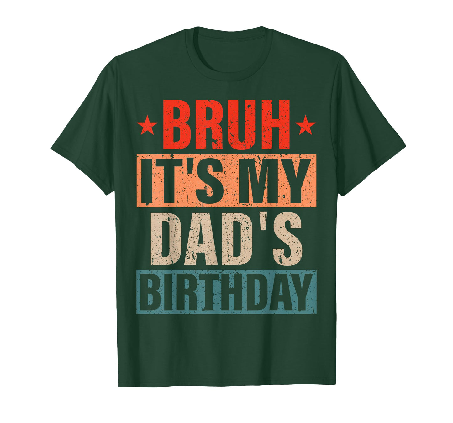 Bruh It's My Dad's Birthday Vintage Birthday Dad T-Shirt, Small, Black