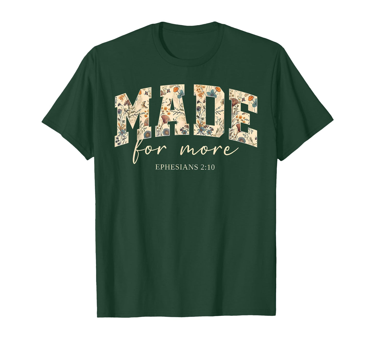 Made for More Ephesians 2:10 Christian Jesus Woman Faith T-Shirt