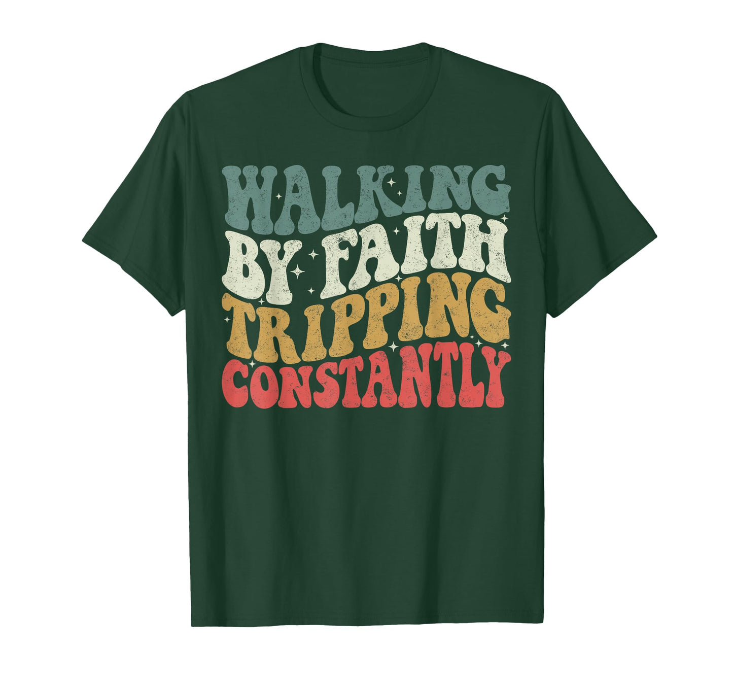 Walking by Faith Tripping Constantly Groovy Jesus Christian T-Shirt