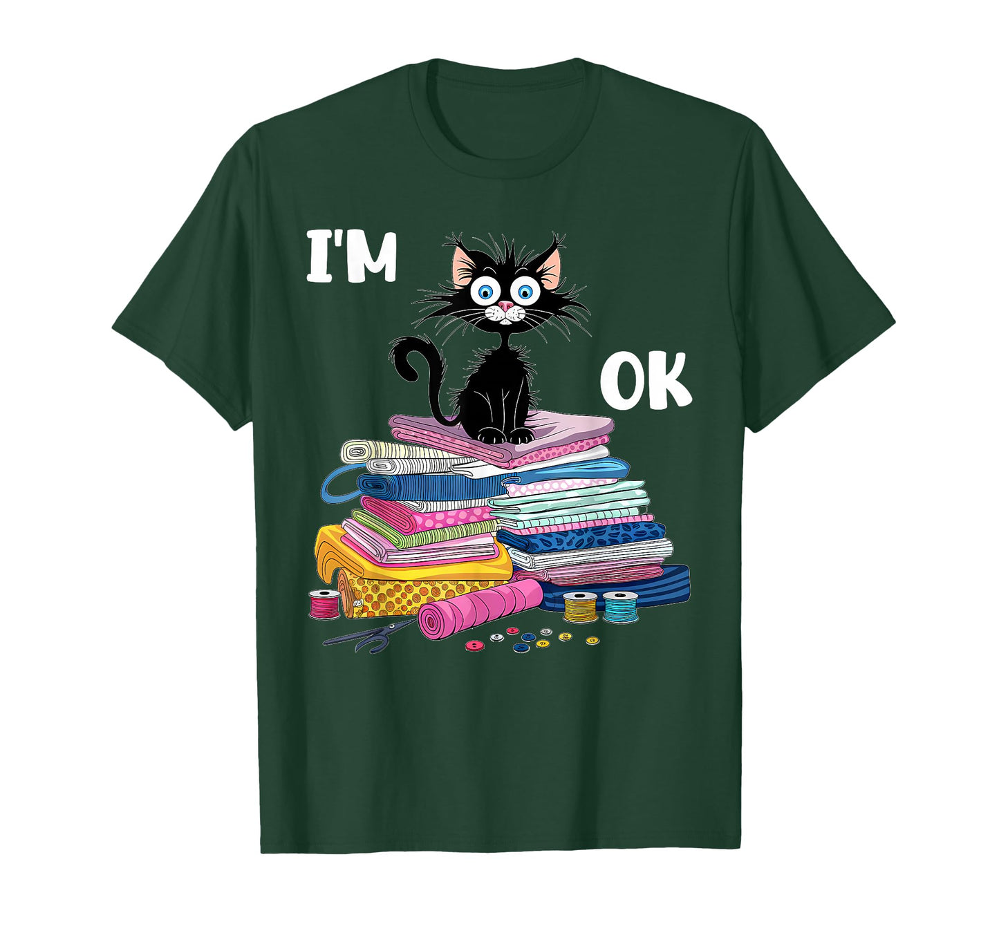 Cats I'm Ok Funny Quilting Quilter Love Cats T-Shirt