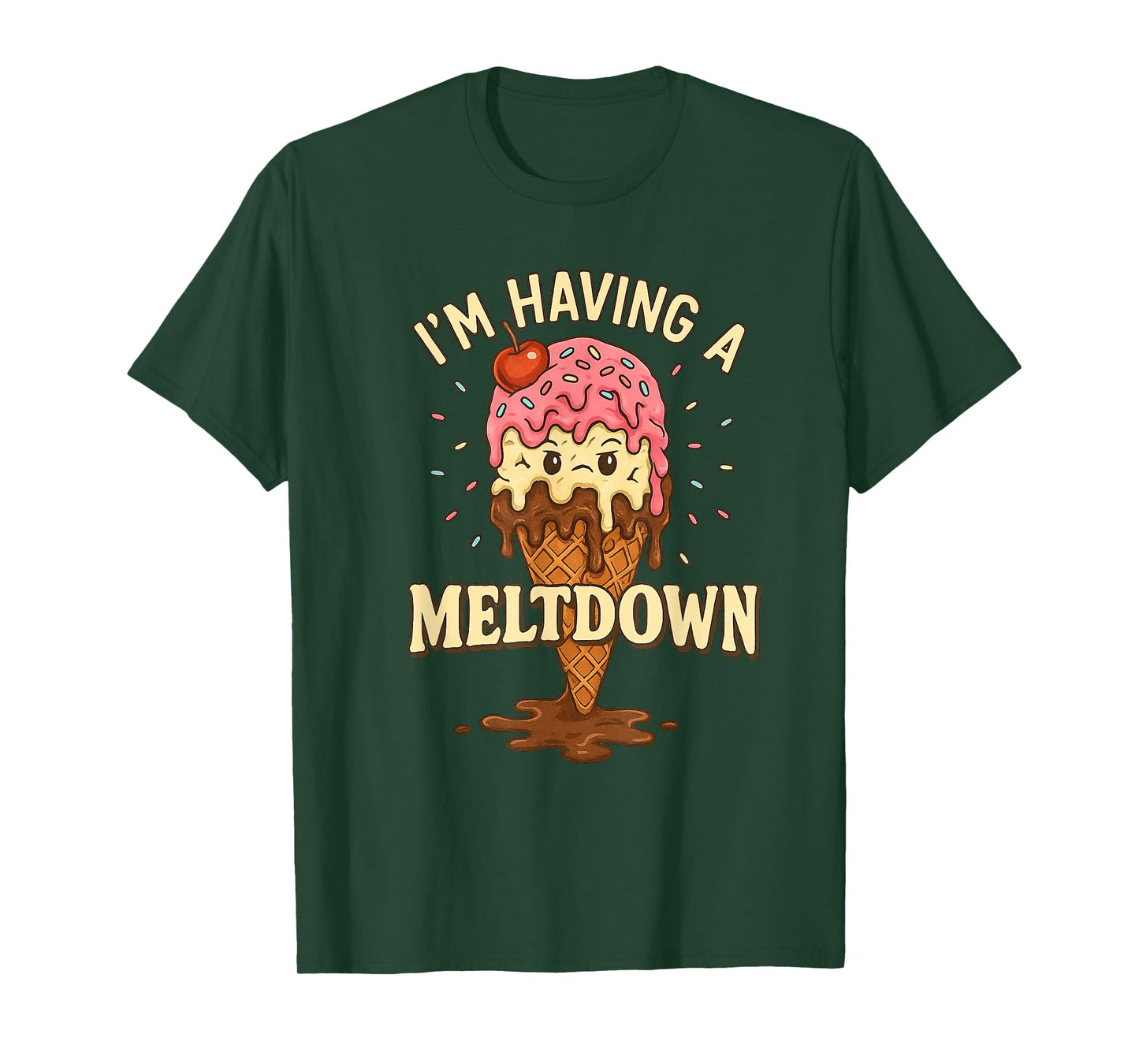 I'm having a meltdown Funny Ice cream T-Shirt