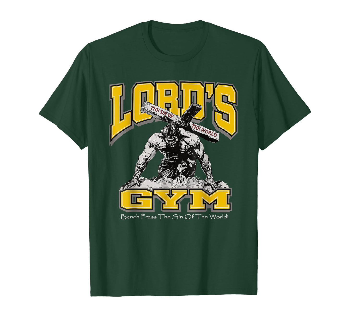 Lords Gym Bench Press The Sin Of The World, Christian Jesus T-Shirt