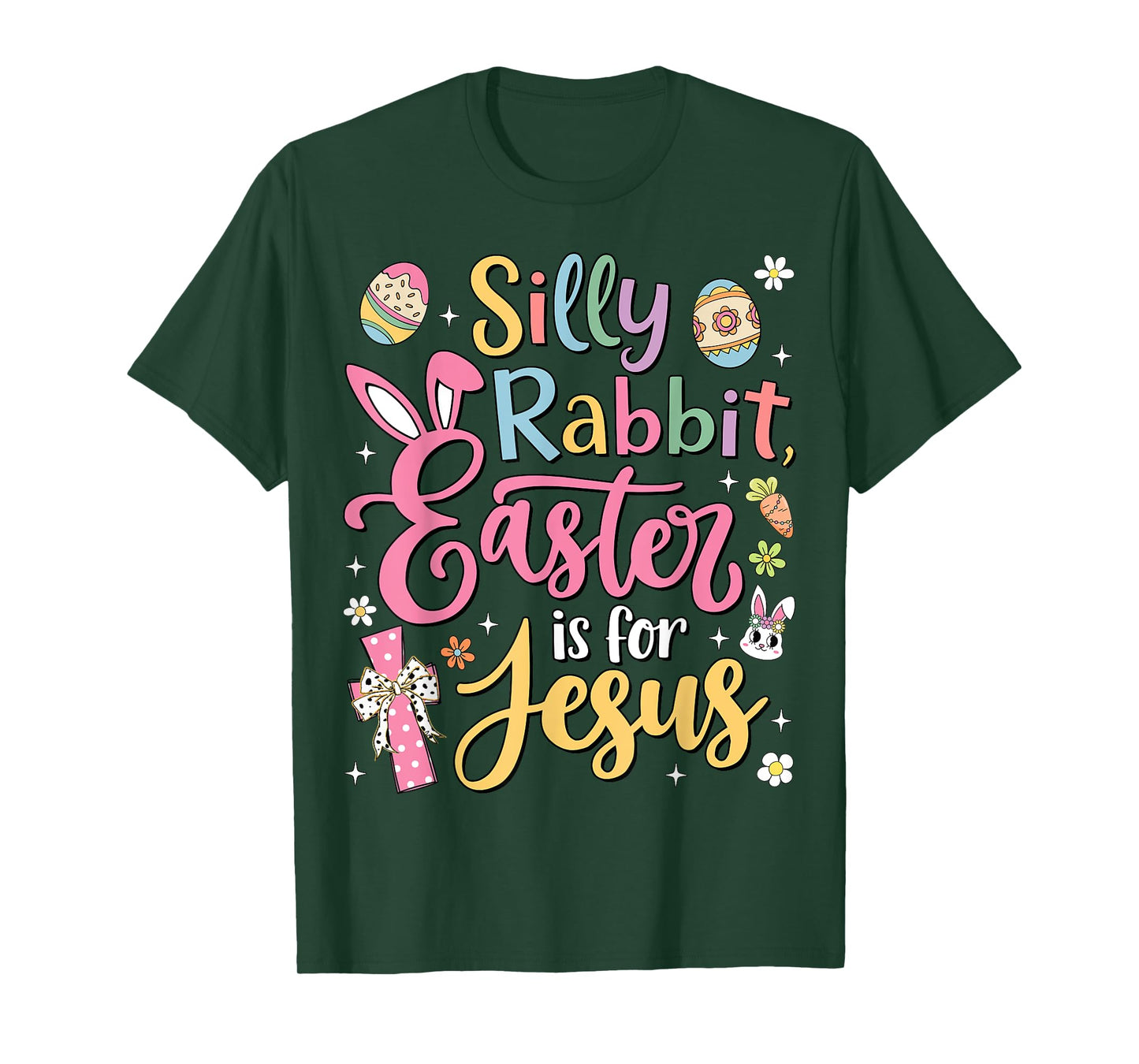 Silly Rabbit Easter Is For Jesus Cute Bunny Christian Faith T-Shirt