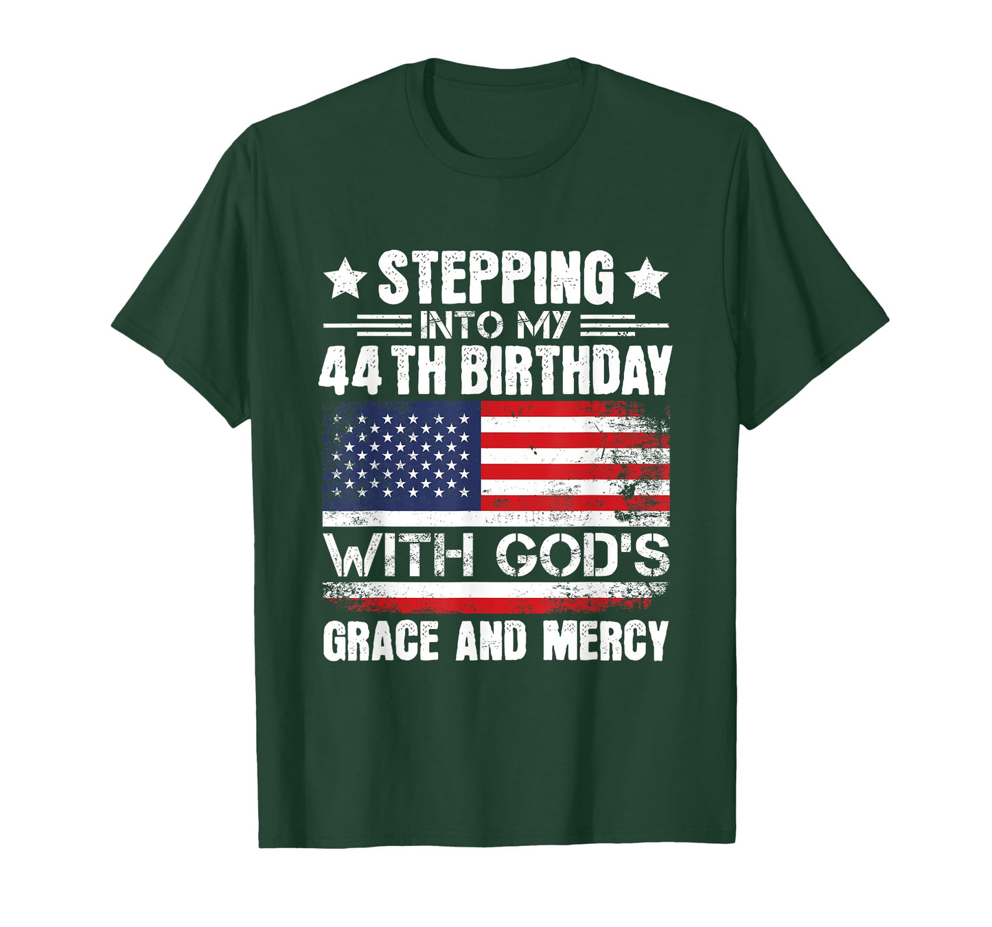 Stepping Into My 44th Birthday with Gods Grace and Mercy T-Shirt
