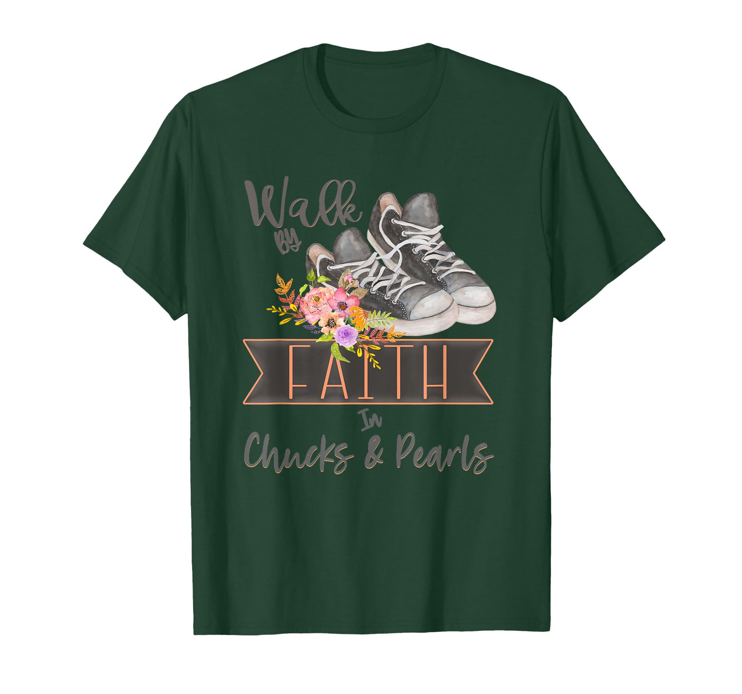 Christian Walk By Faith In Chucks And Pearls Religious Jesus T-Shirt