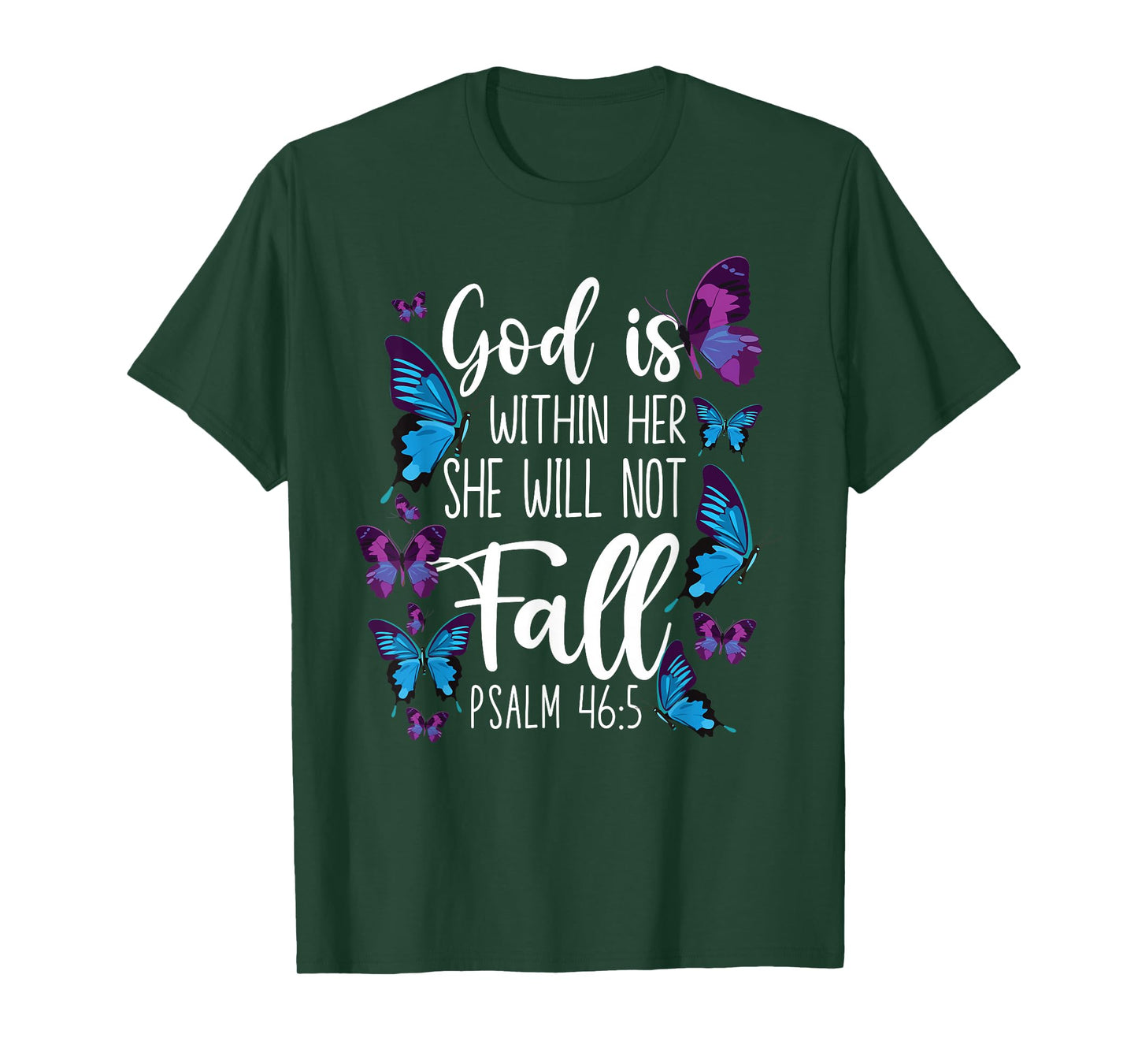 Christian Bible Verse Quote Butterfly Psalm 46:5 T-Shirt