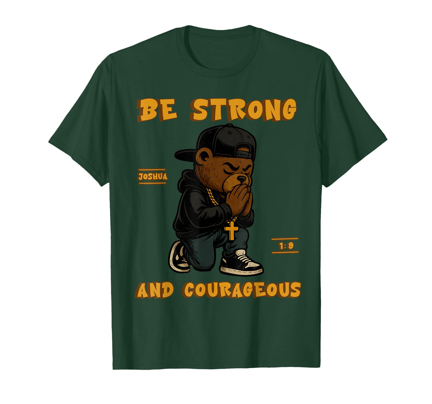Christian Hip Hop Teddy Bear Be Strong and Courageous Faith T-Shirt