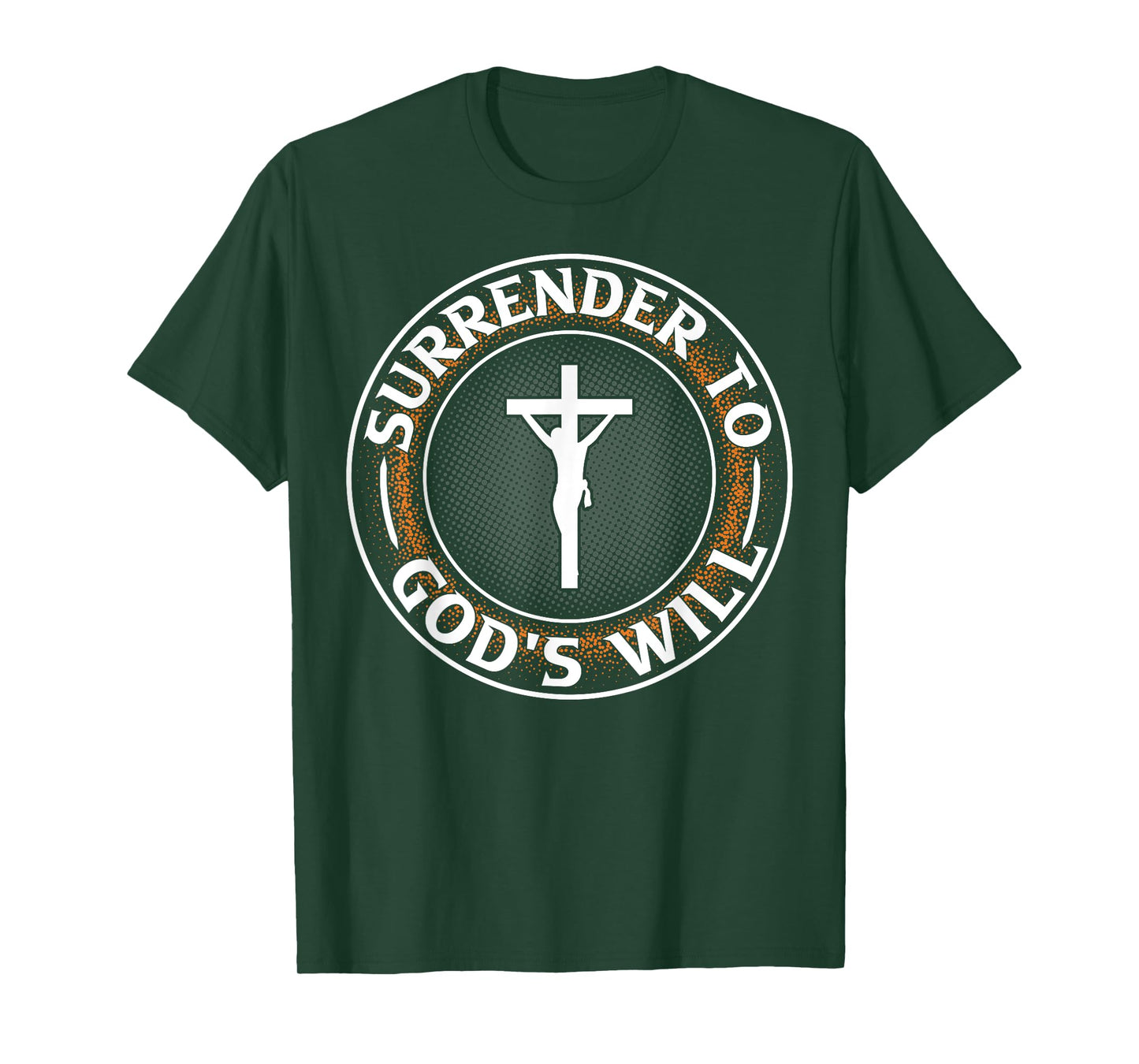 Surrender To God's Will I Jesus T-Shirt