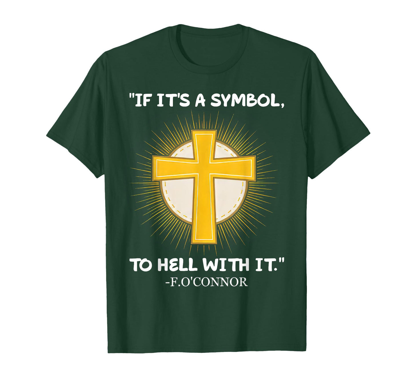 Funny Christian If It's A Symbol To Hell With It Family Tee T-Shirt