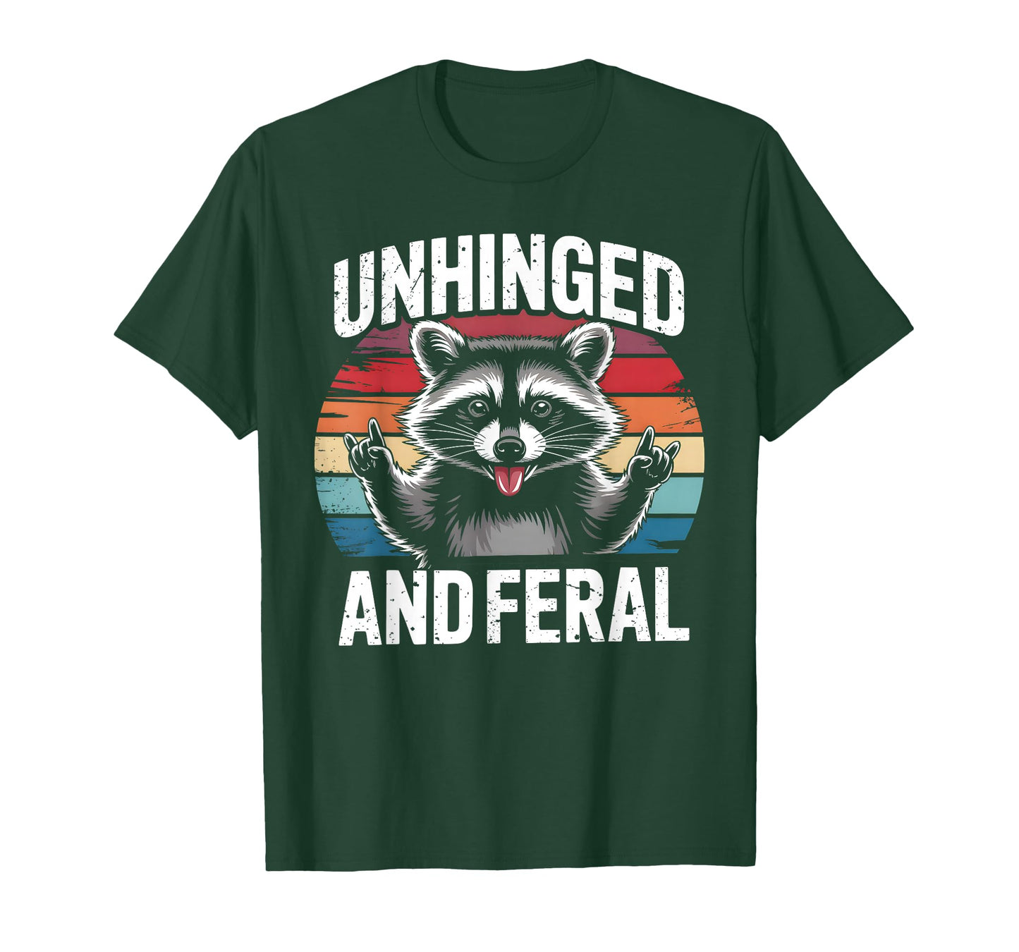 Unhinged Feral Raccoon Funny Graphic Vintage Raccoon Humor T-Shirt
