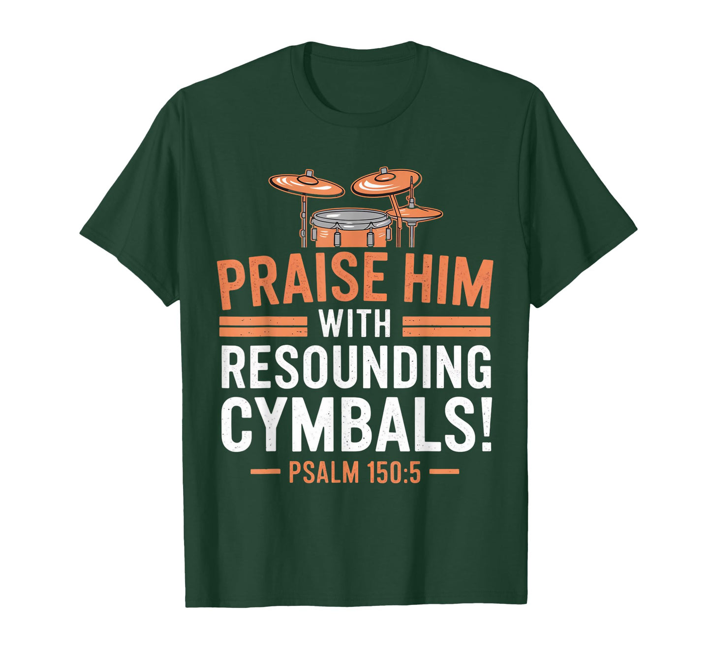 Psalm 150:5 Gospel Drummer Christian Drum Faith Bible Verse T-Shirt