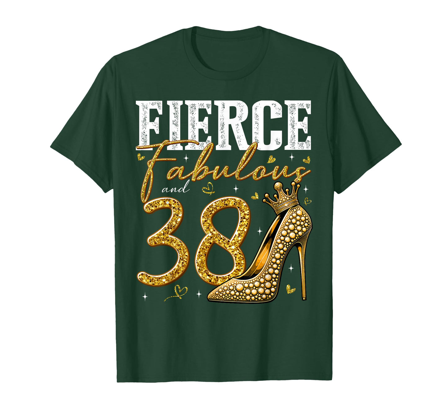 38th Birthday Fierce Fabulous and 38 Year Old Gifts Heels T-Shirt