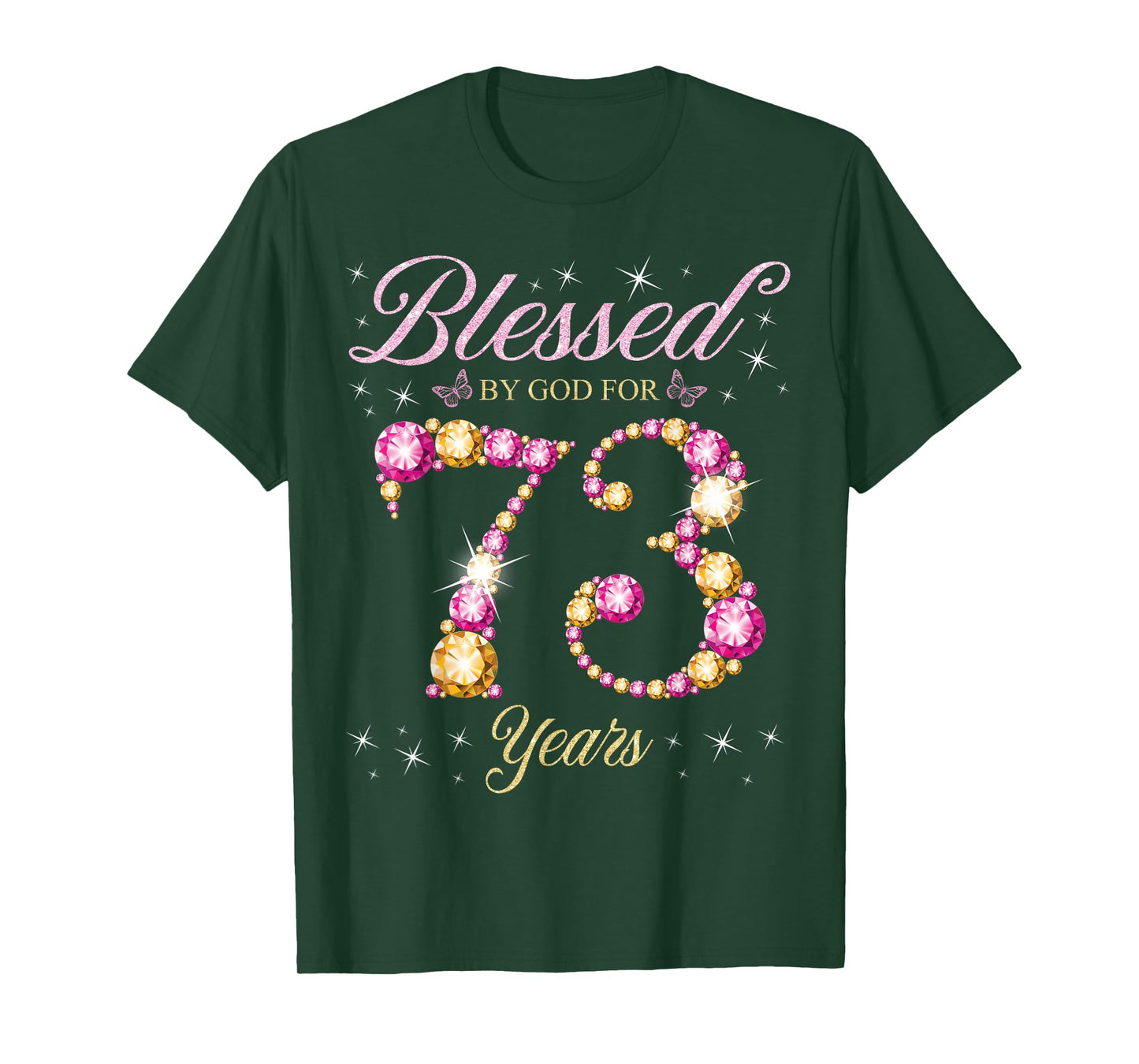Blessed By God For 73 Years Old 73rd Birthday Party T-Shirt