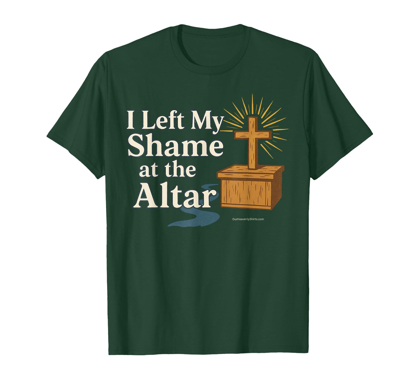 Left My Shame at The Altar Christian Inspirational Jesus God T-Shirt