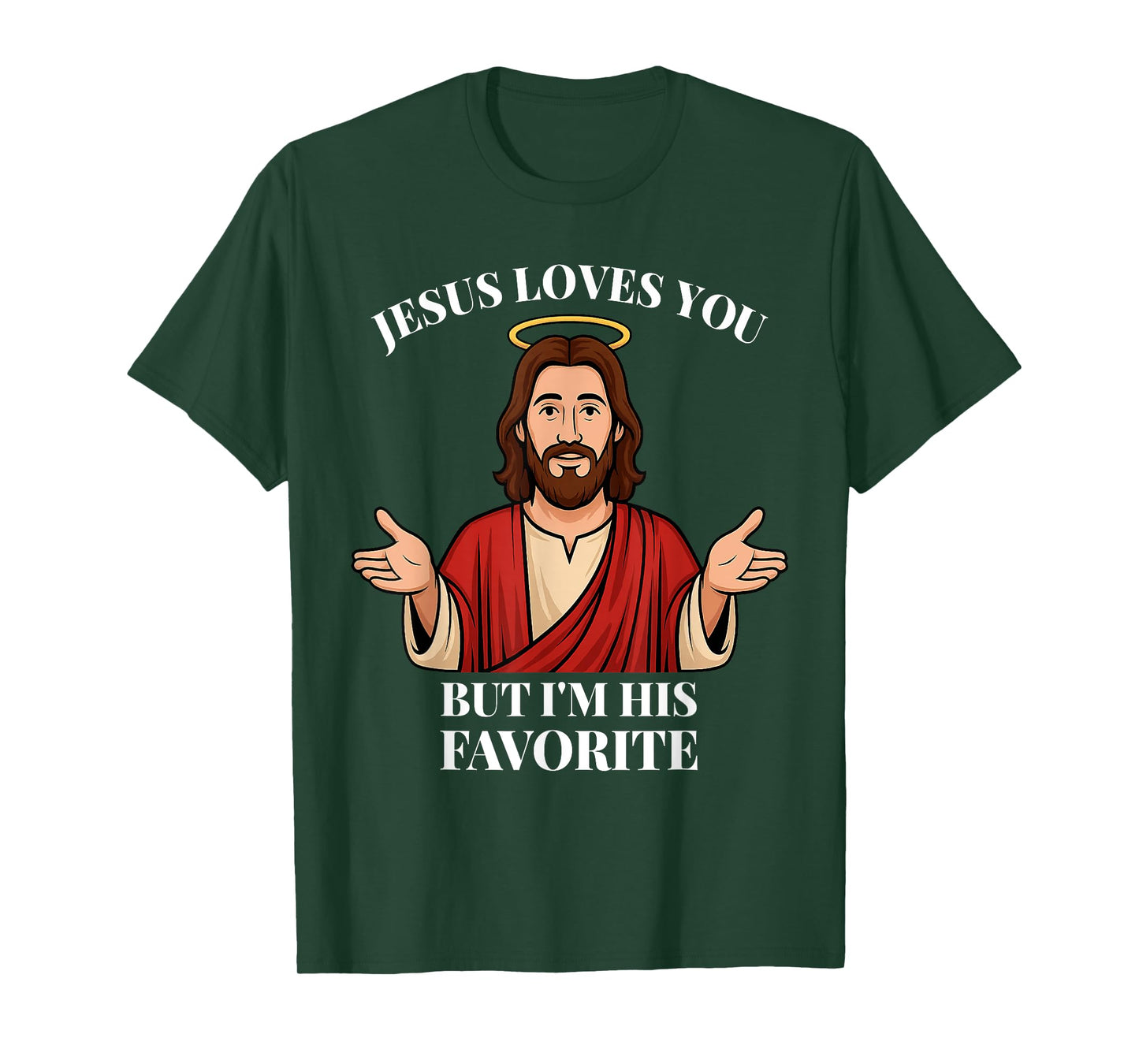 Funny Catholic I'm his Favorite Christian Faith Driven T-Shirt