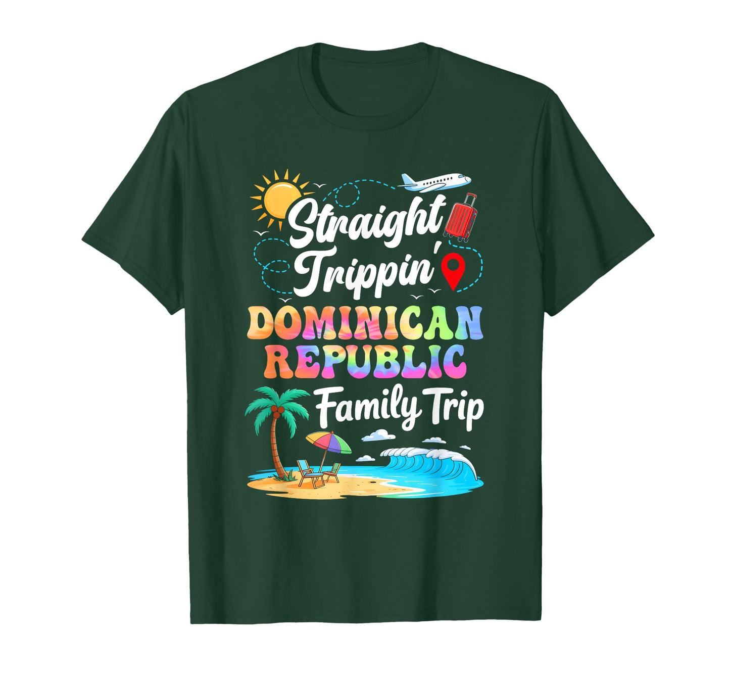 Dominican Republic Family Vacation 2025 Straight Trippin T-Shirt