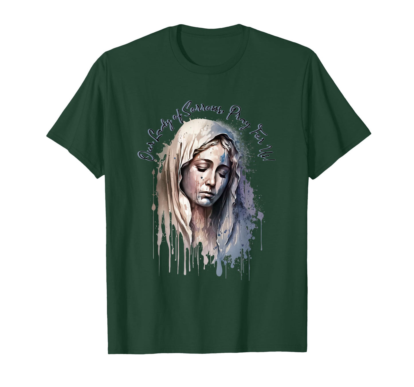 Our Lady of Sorrows, Pray for Us! T-Shirt