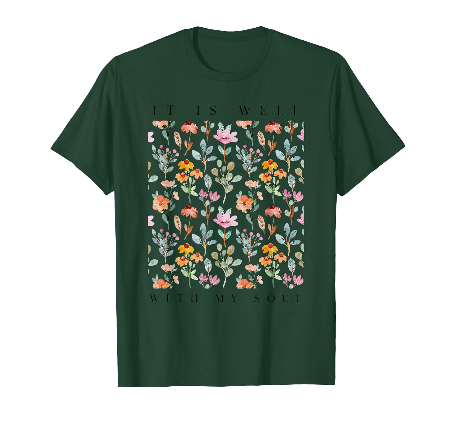 it is well with my soul T-Shirt