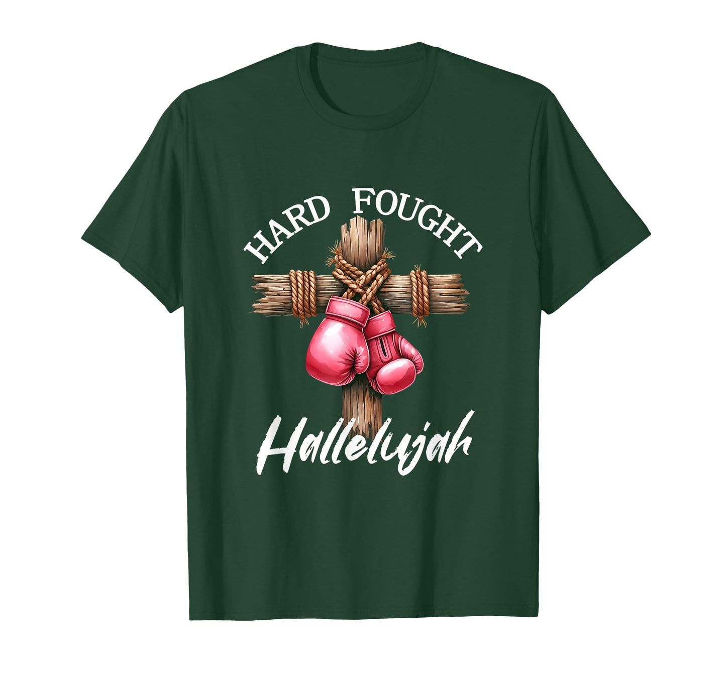 Hard Fought Hallelujah Boxing Gloves God Faith Jesus T-Shirt