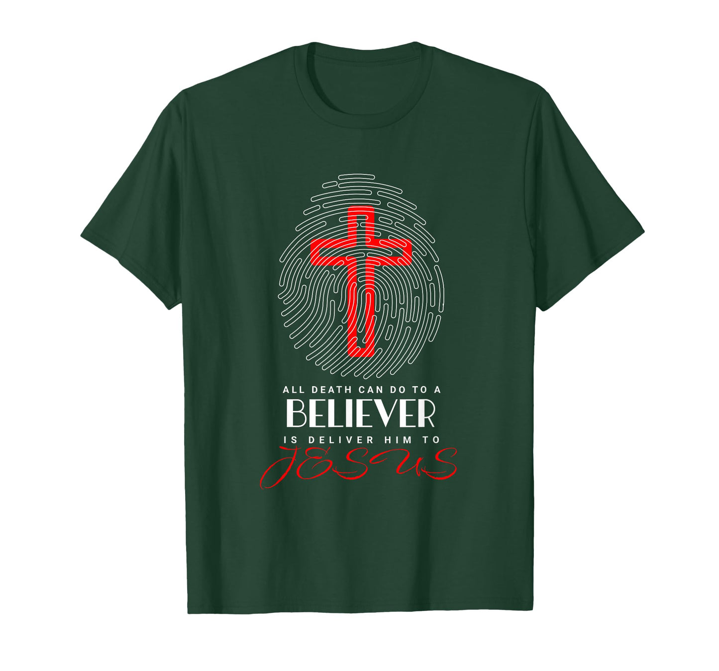 All Death Can Do to The Believer is Deliver Him T-Shirt