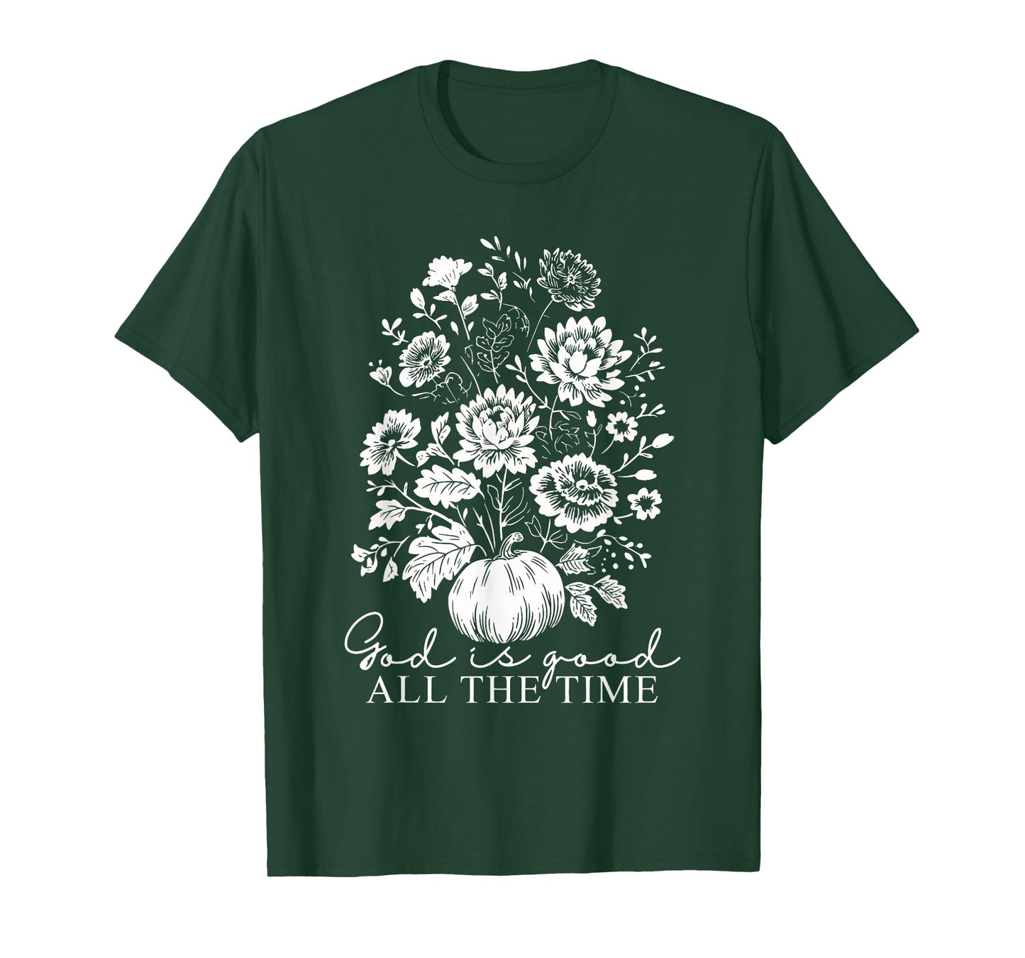 God is Good All The Time Jesus Christian Thanksgiving Autumn T-Shirt