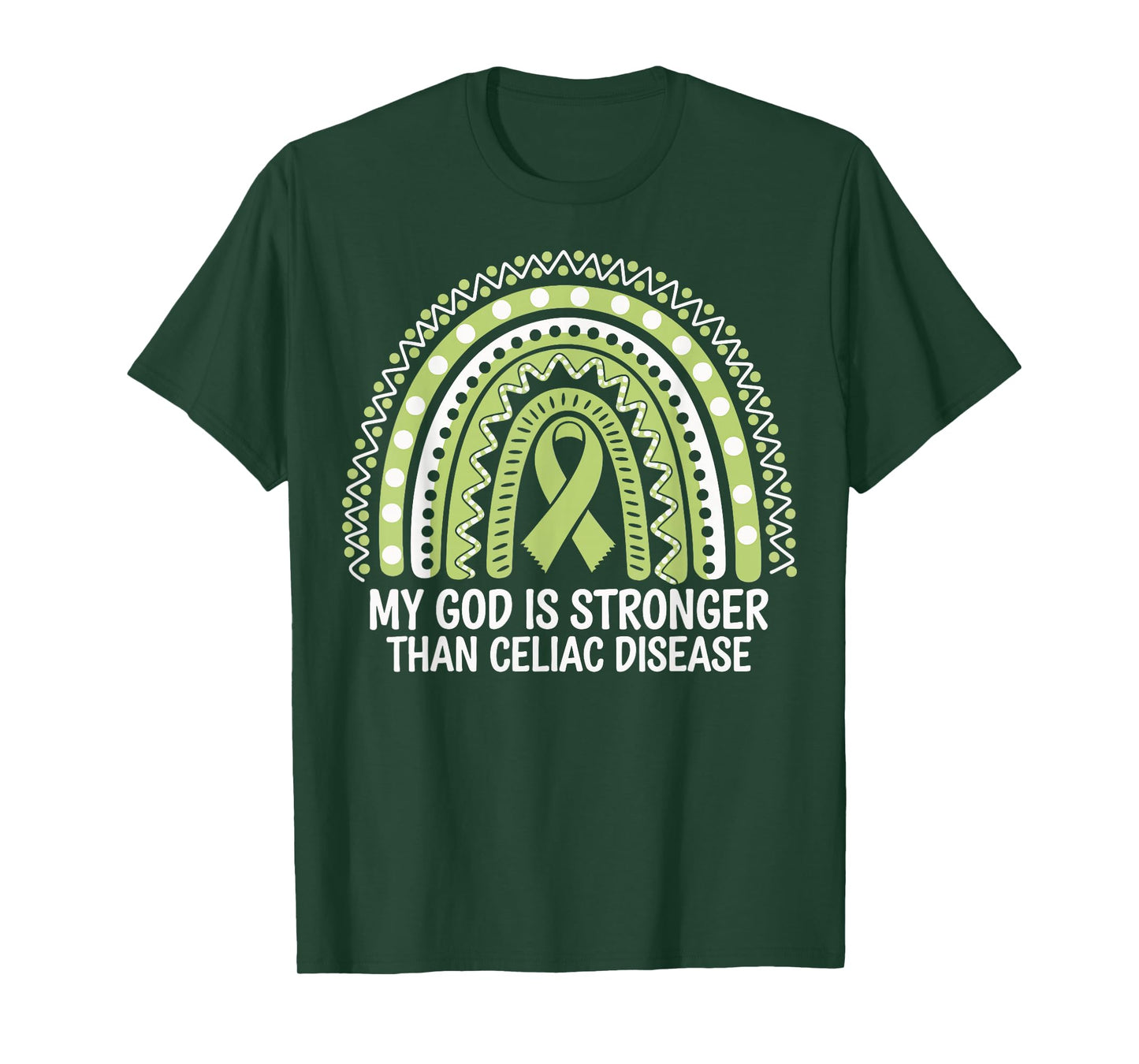 My God Is Stronger Than Celiac Disease T-Shirt