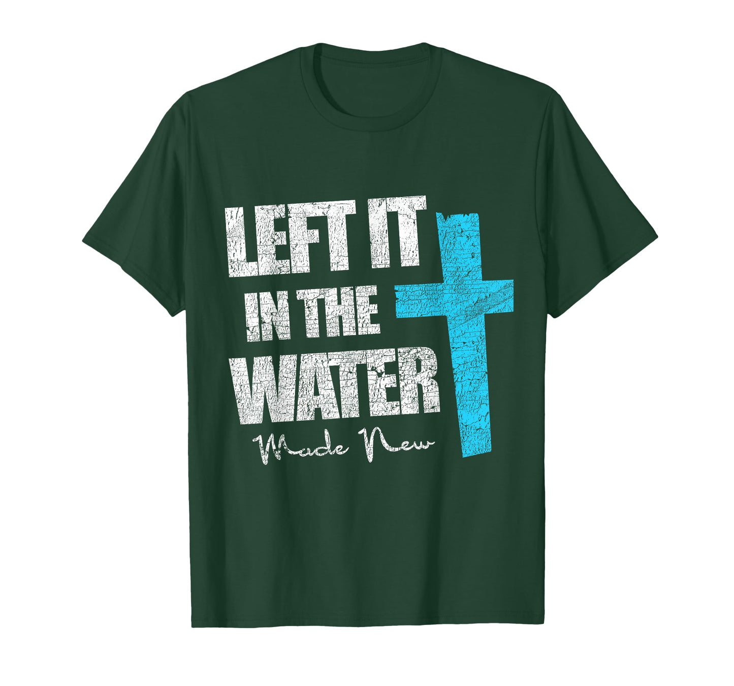 Left In The Water Christian Baptism New Baptized Jesus T-Shirt