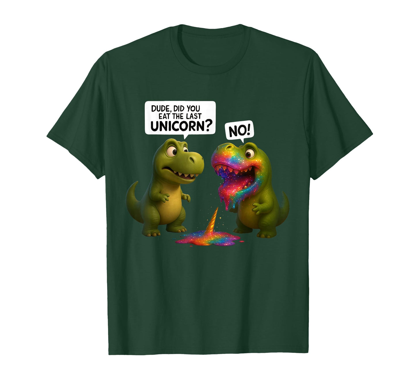 Funny Did You Eat The Last Unicorn T Rex Dino Dinosaur gift T-Shirt