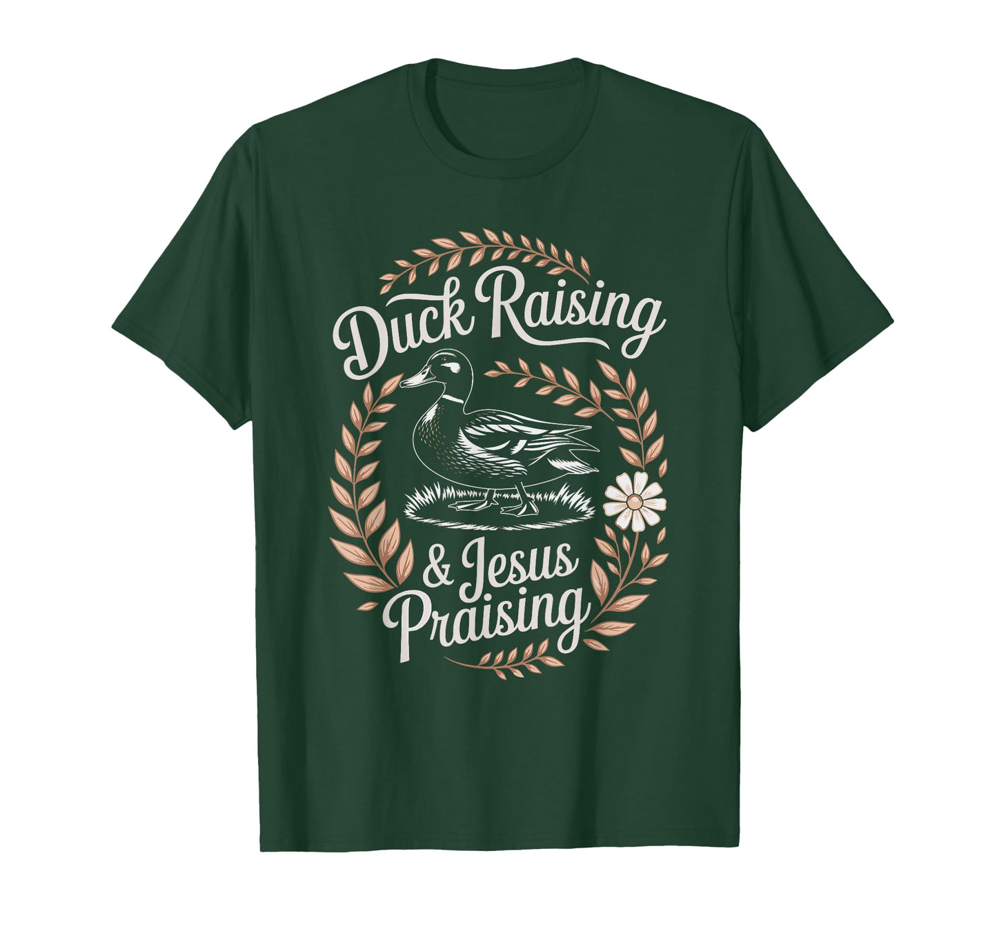 Duck Raising And Jesus Praising Christian Farmer Faith T-Shirt