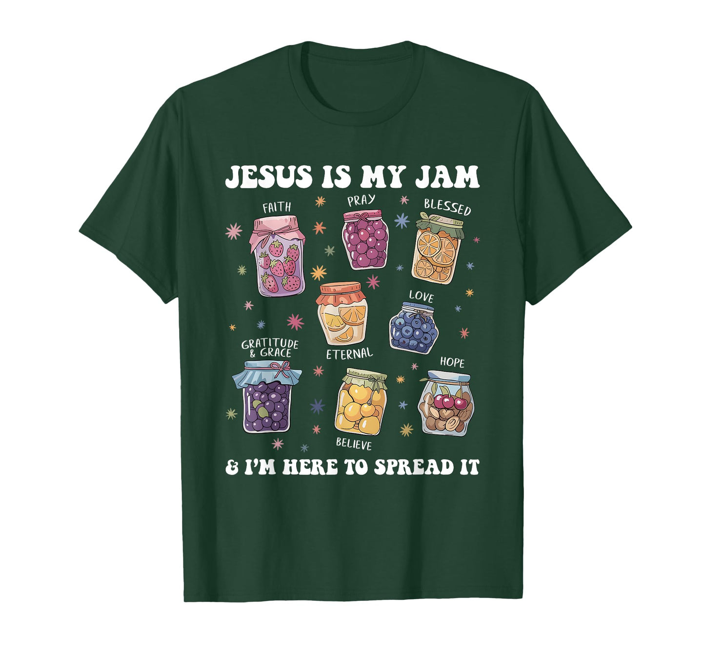 Jesus is My Jam and I'm Here to Spread It Christian Faith T-Shirt