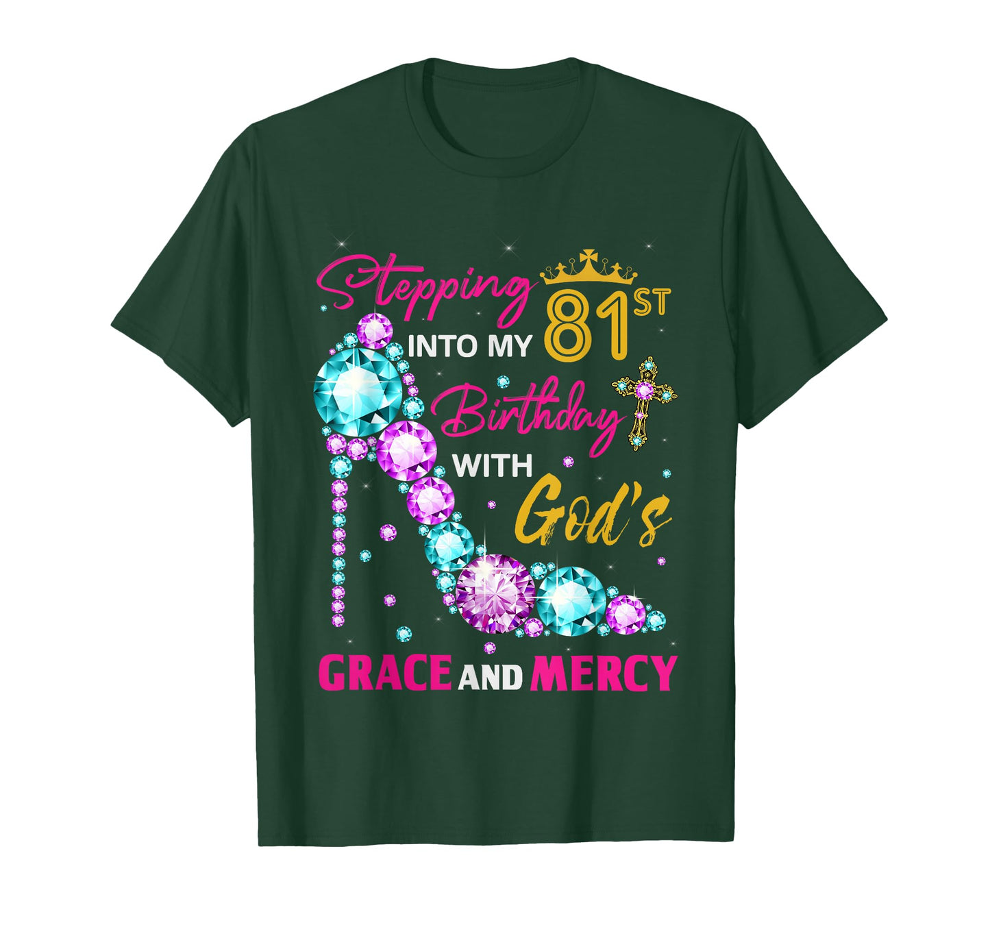 Stepping into my 81st birthday with God's grace & Mercy Lady T-Shirt