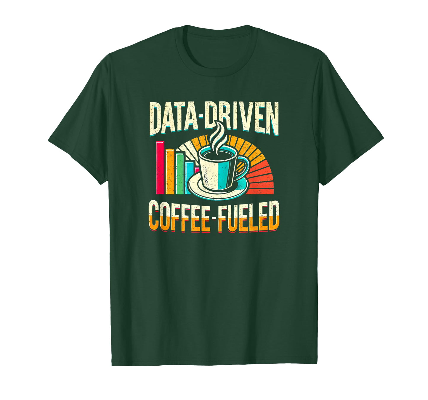 Data-Driven Coffee Lover Data Science Data Analytics Funny T-Shirt