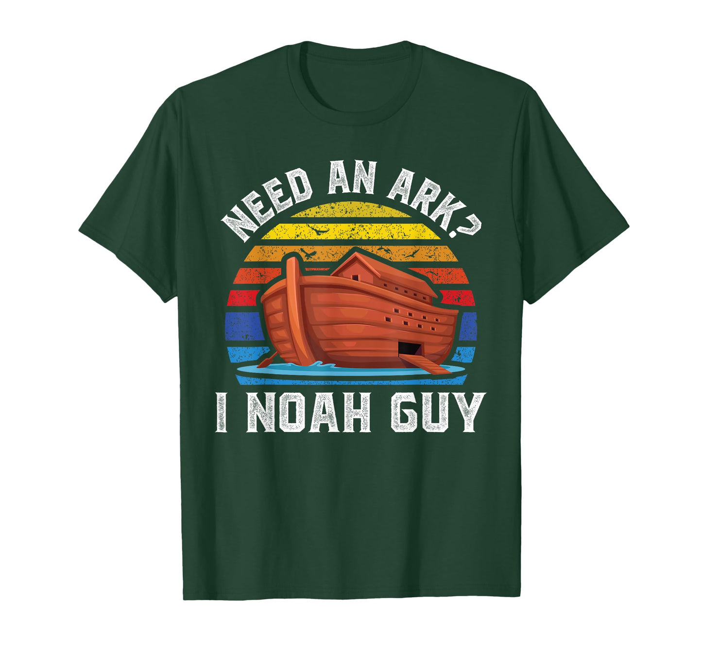 Need an Ark I Noah Guy Funny Christian Pun Kids Men Women T-Shirt