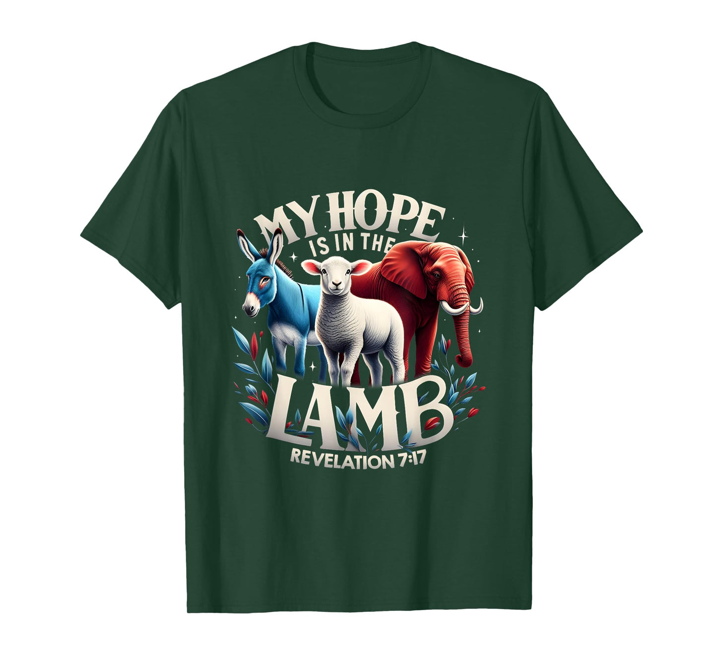 My Hope Is In The Lamb Christian Jesus Elephant Donkey God T-Shirt