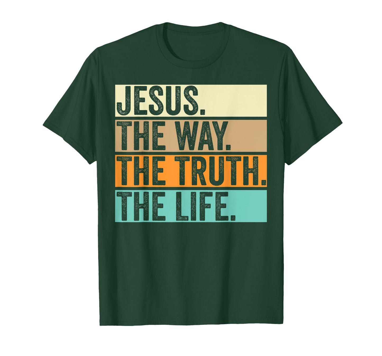 Jesus The Way Truth Life Adults Christian Worship Preachers T-Shirt