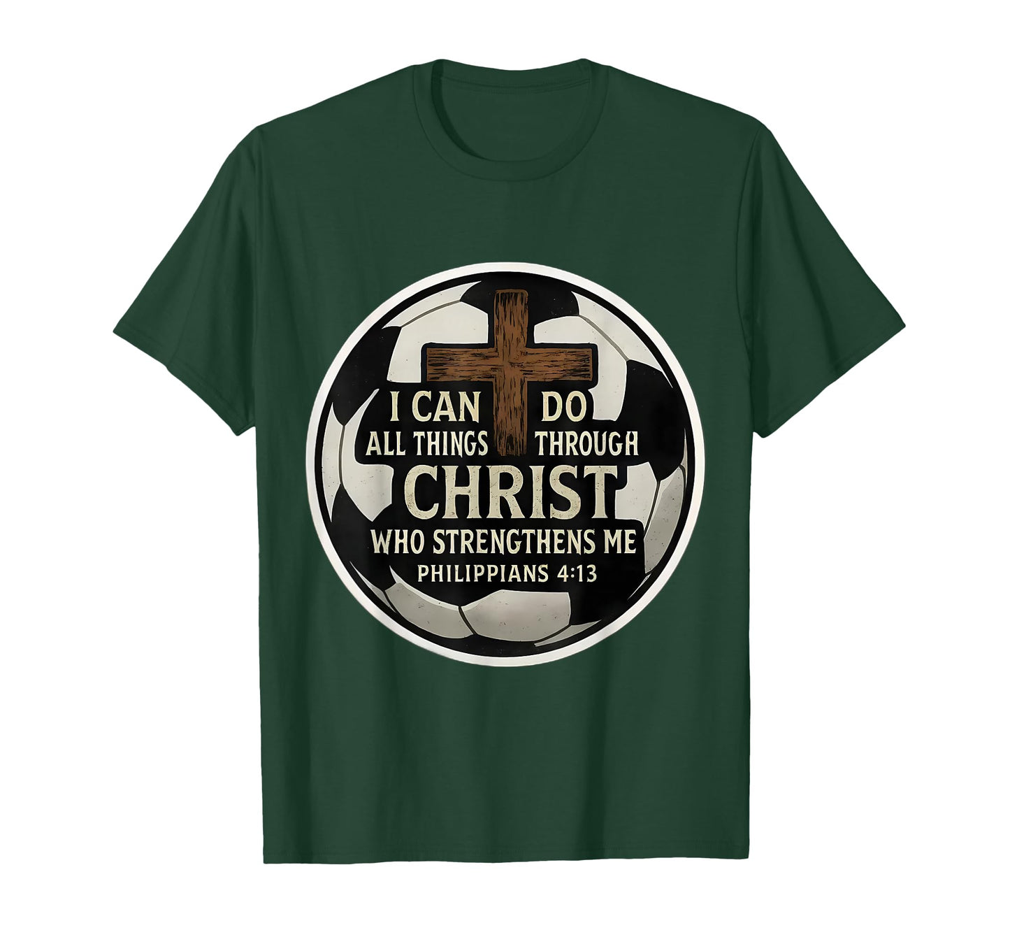 Christian Soccer Bible Verse Quote Philippians 4:13 Football T-Shirt