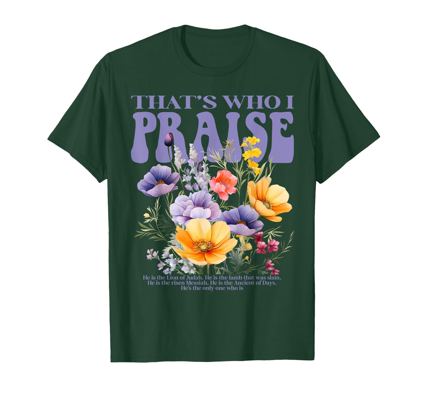 Vintage Flower That's Who I Praise Jesus Christian Gifts T-Shirt