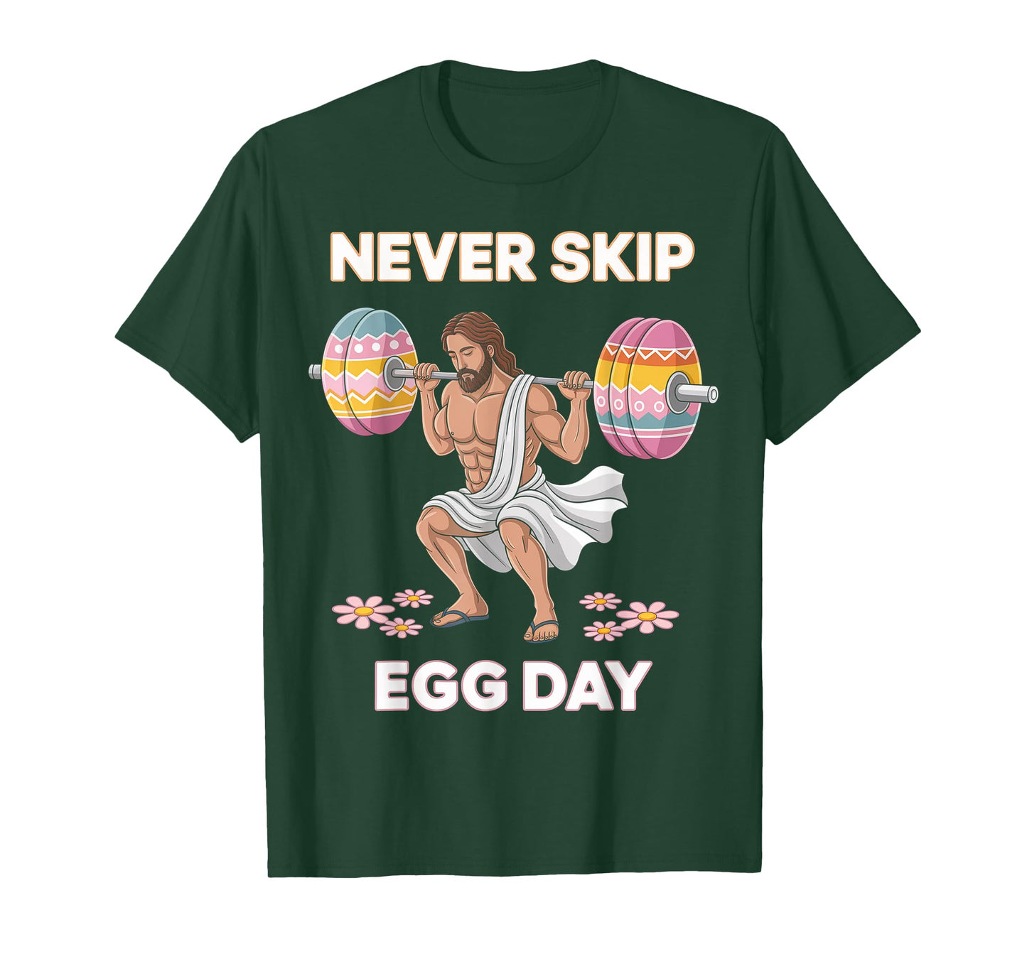 Never Skip Egg Day Funny Easter Jesus Leg Day Gym T-Shirt