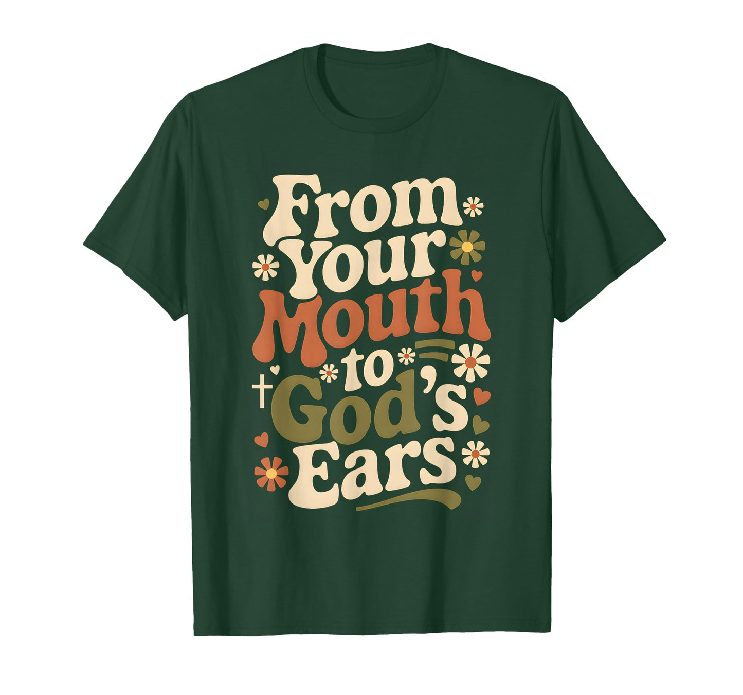 From Your Mouth To God's Ears Retro Groovy Christian Prayer T-Shirt