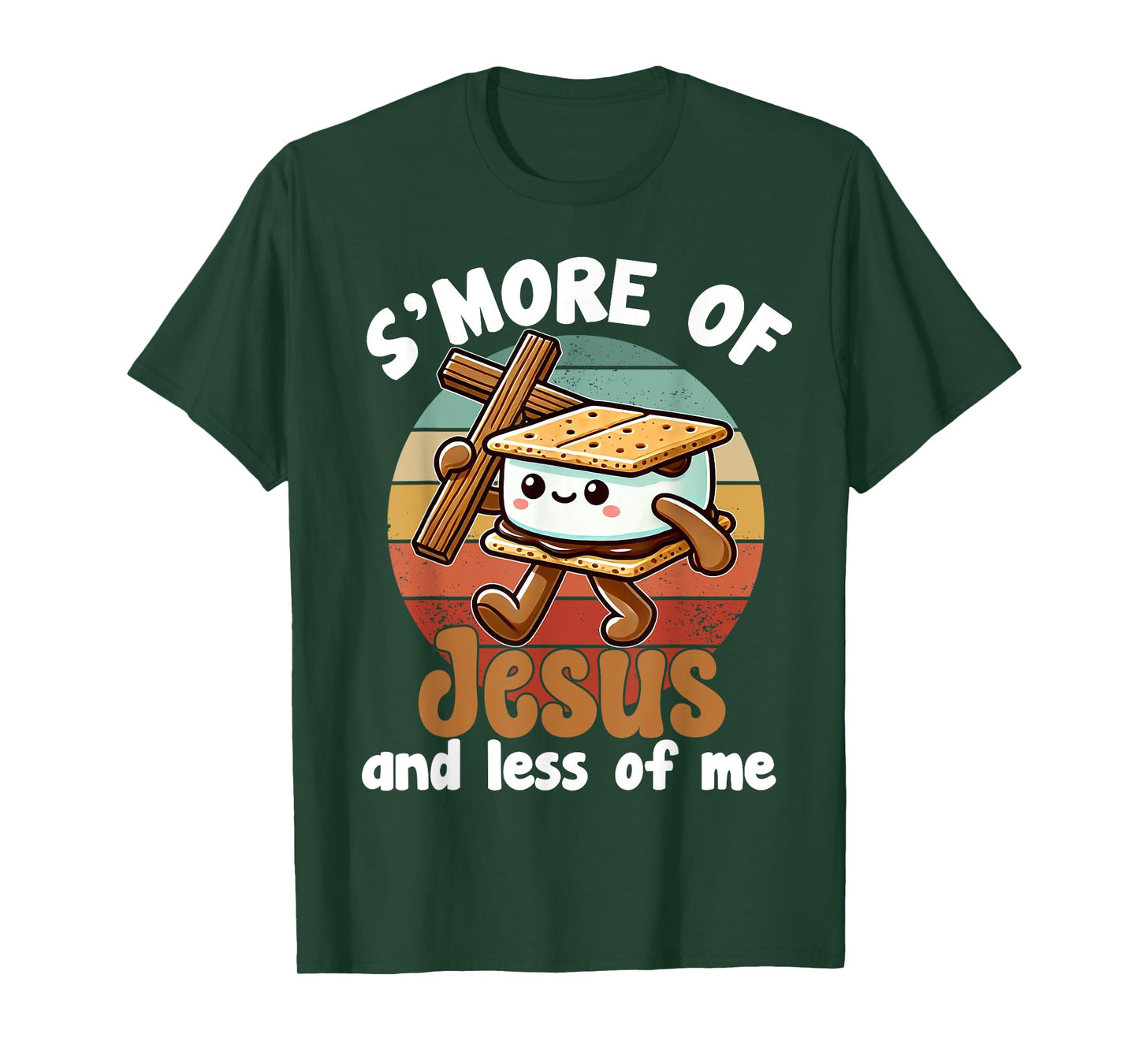 S'more of Jesus and Less of Me Funny Christian T-Shirt