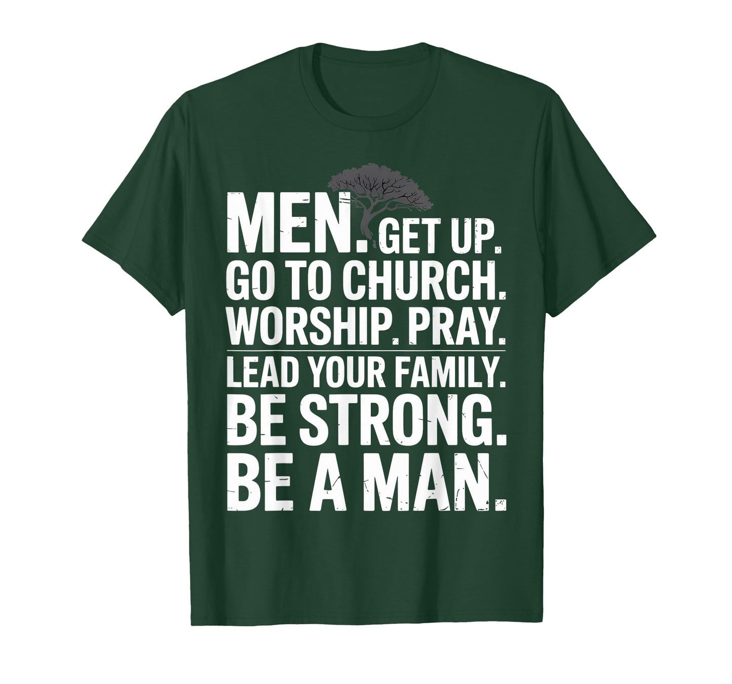 Men Get Up Go to Church Worship Pray Lead Your Family T-Shirt