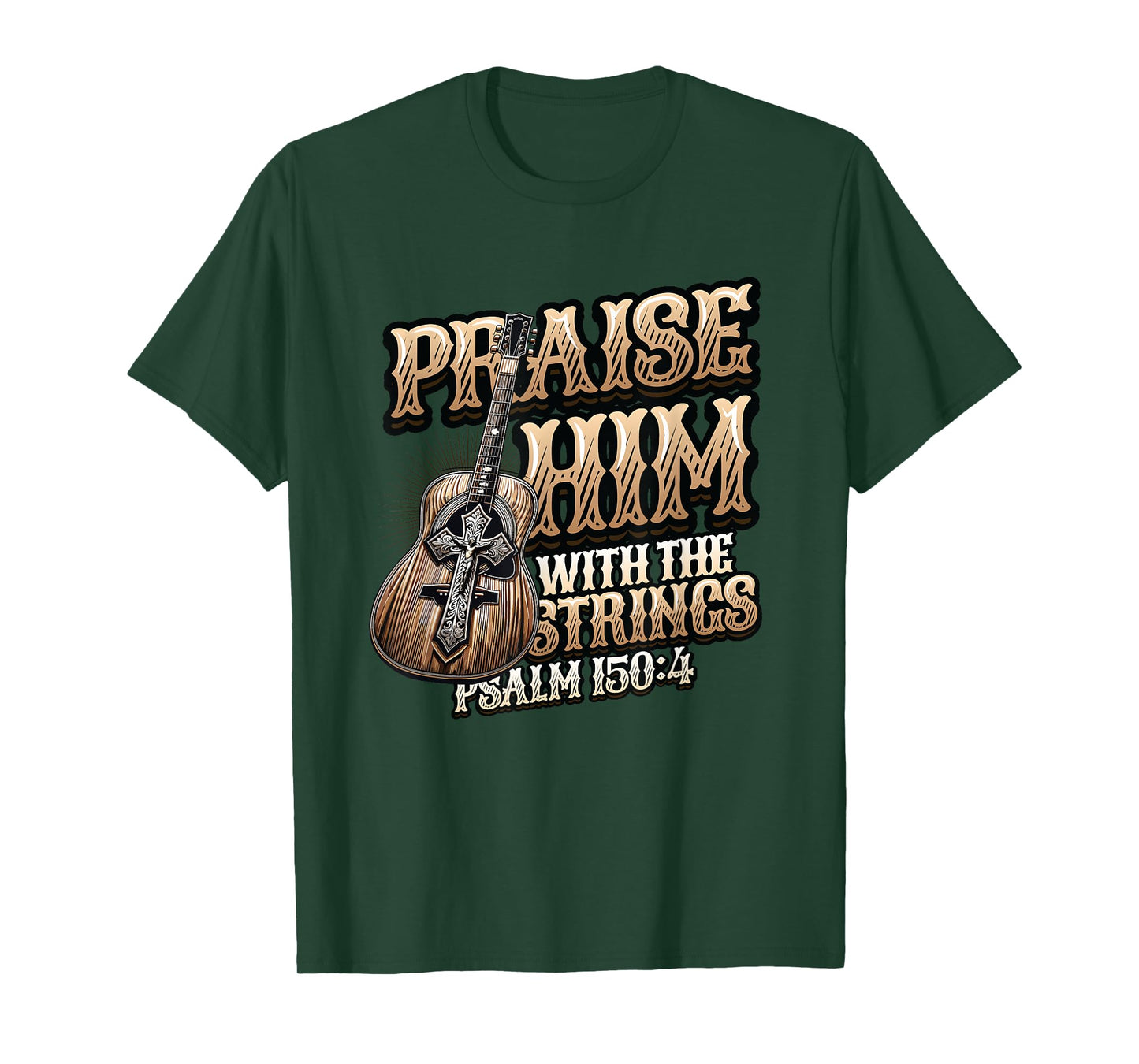Praise Him With The Strings Bible Psalm Christian Guitar T-Shirt