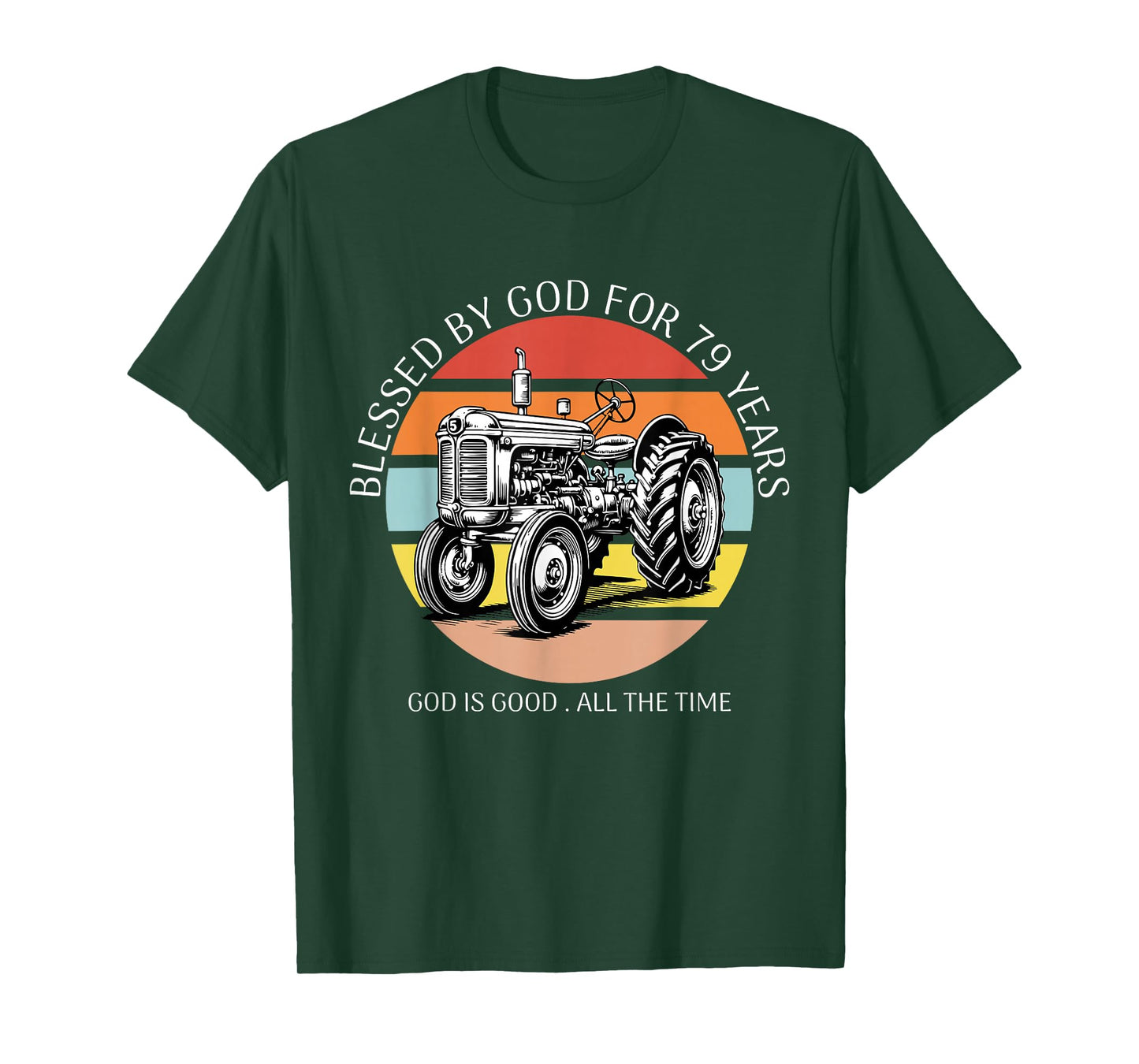 Blessed by God for 79 Years Old Farm Tractor 79th Birthday T-Shirt