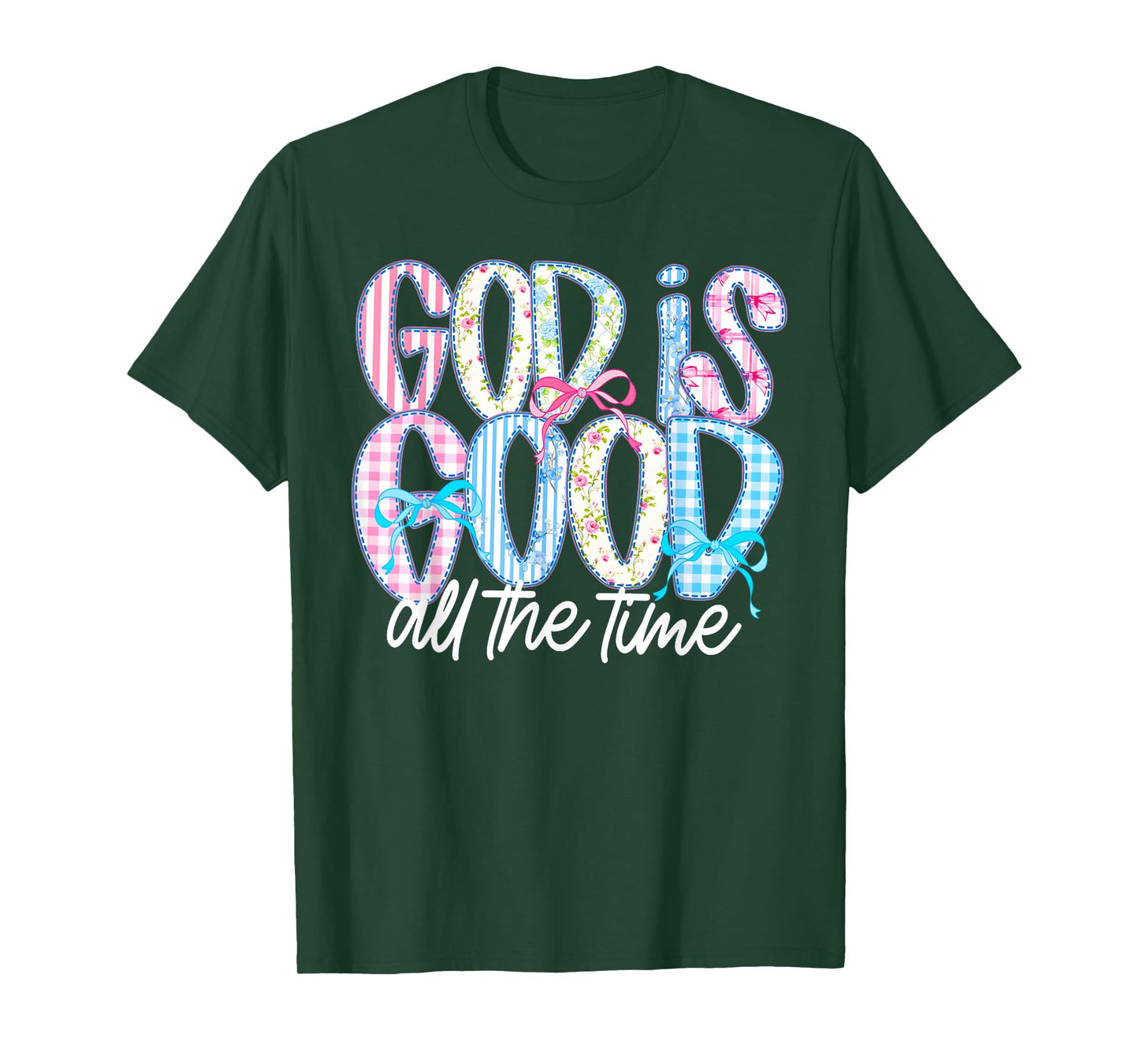 God is Good All The Time Christian Bible Verse T-Shirt