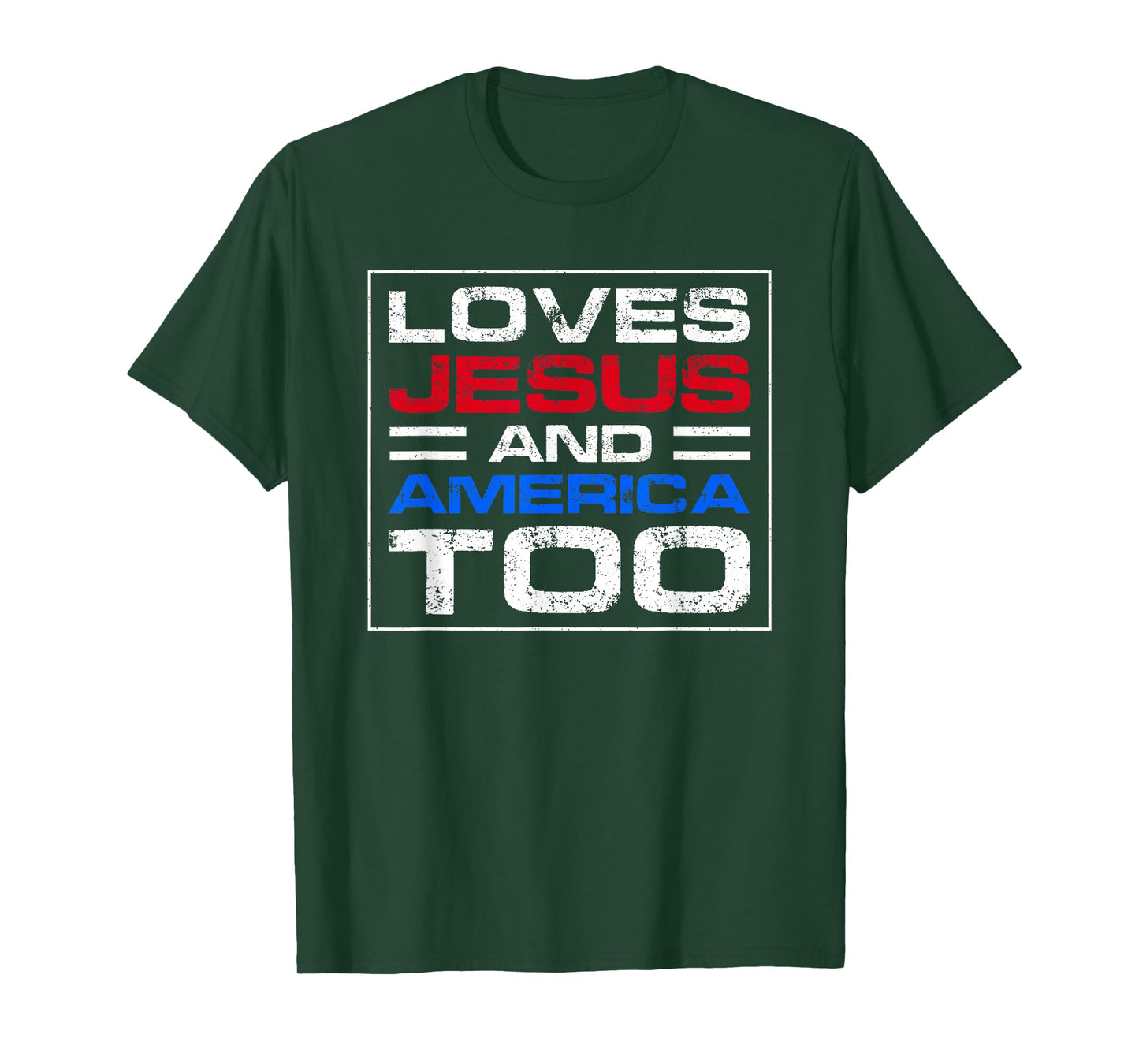 Loves Jesus and America Too T-Shirt