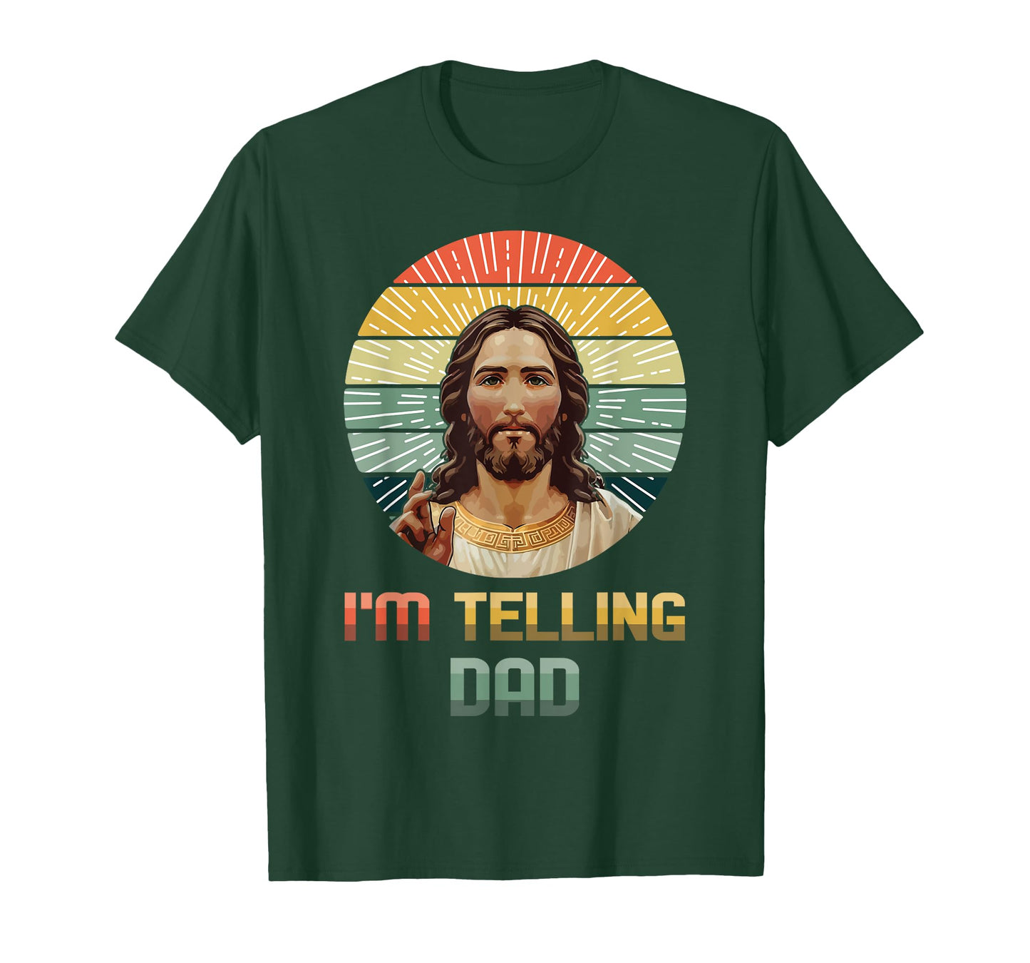 I'm Telling Dad Jesus Christ Funny Retro Happy Easter T-Shirt