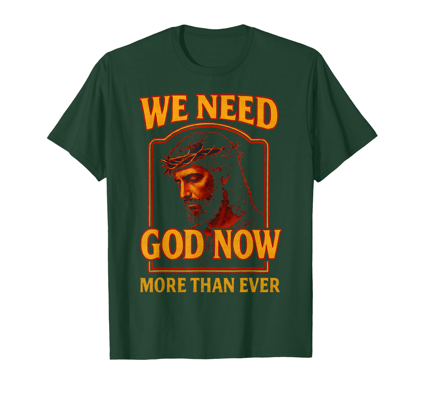 We Need God Now More Than Ever Vintage Jesus Christian Retro T-Shirt